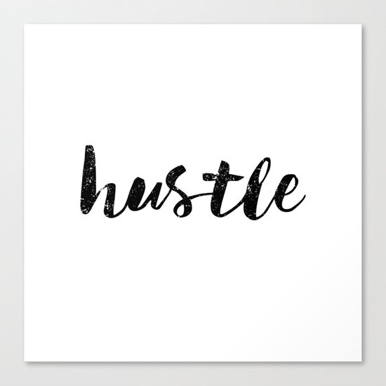 Hustle Canvas Print