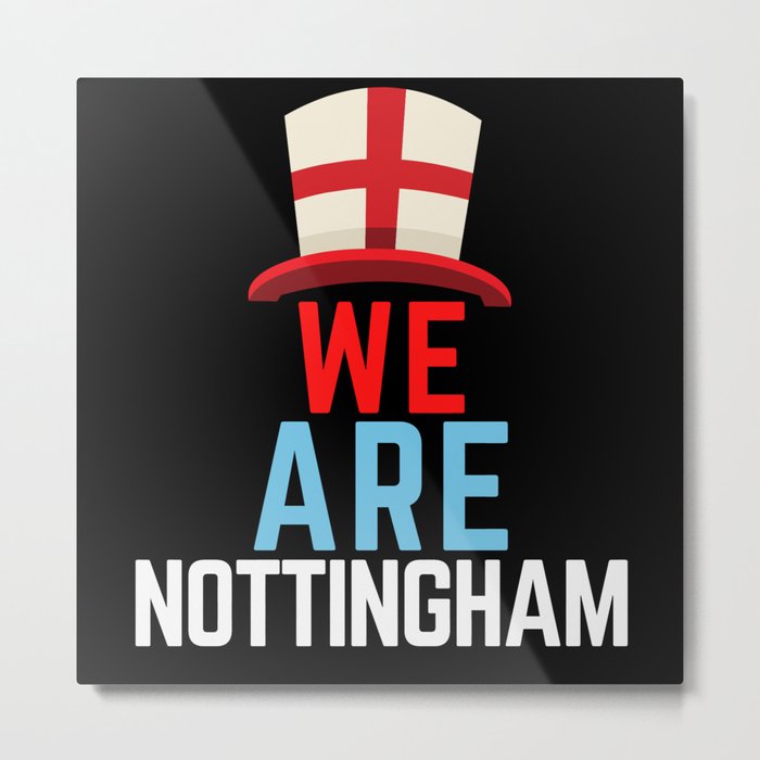 We Are Nottingham England Flag Sports Metal Print