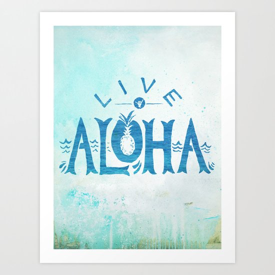 Live Aloha Art Print