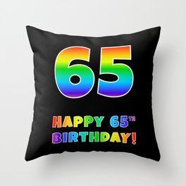 [ Thumbnail: HAPPY 65TH BIRTHDAY - Multicolored Rainbow Spectrum Gradient Throw Pillow ]