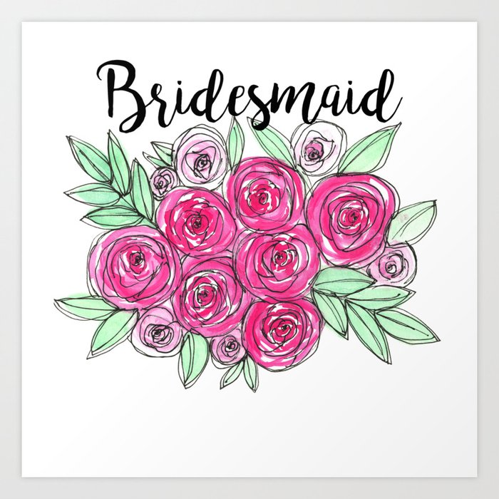 Bridesmaid Wedding Pink Roses Watercolor Art Print