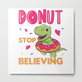 Cute Dino T-Rex Funny Animals In Donut Pun Metal Print