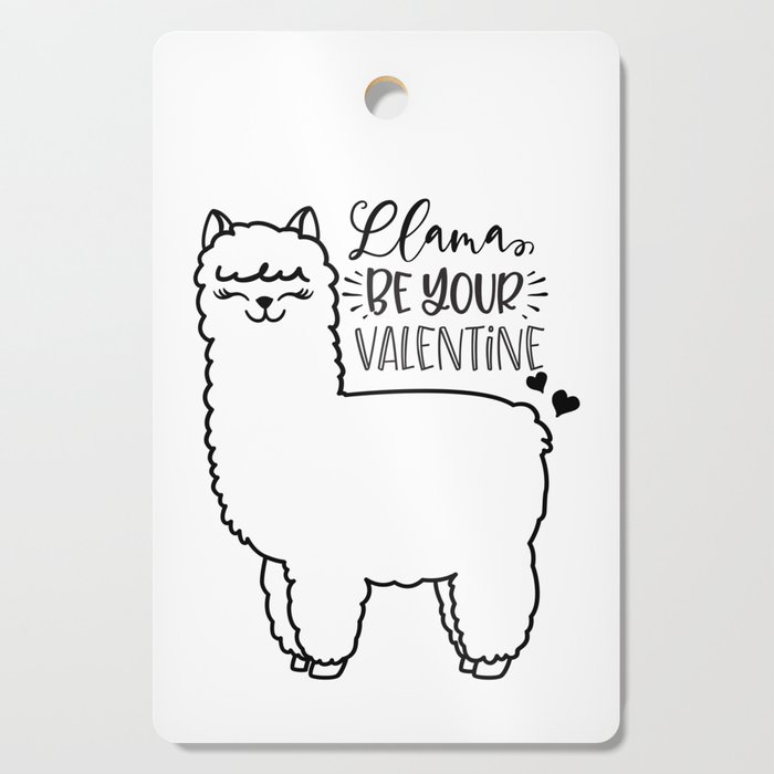 Llama Be Your Valentine Cutting Board