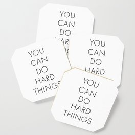 You Can Do Hard Things Coaster