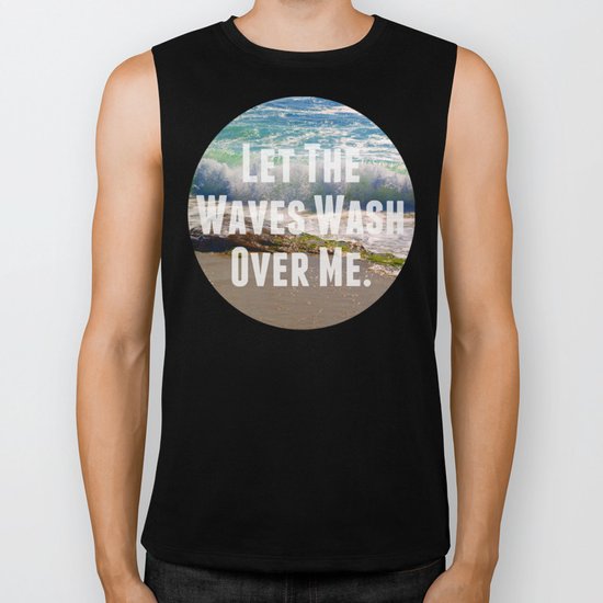 Let The Waves Wash Over Me Biker Tank