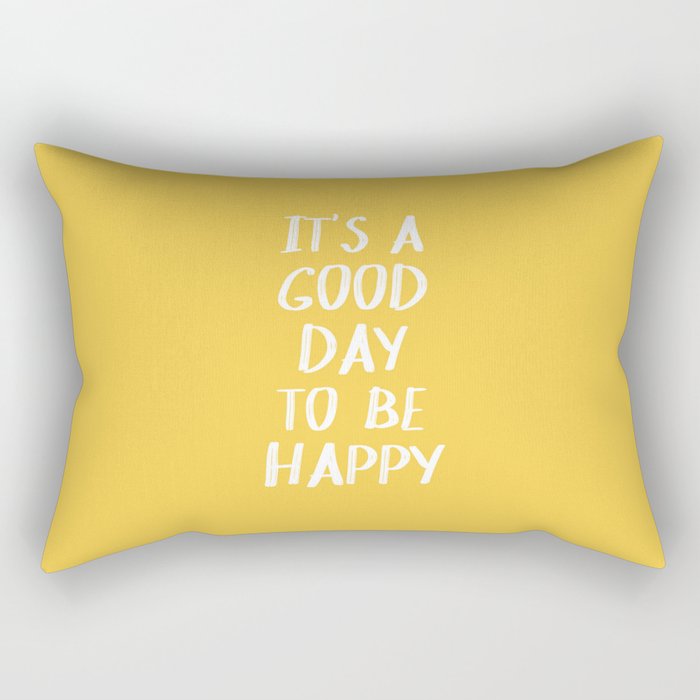 It's a Good Day to Be Happy - Yellow Rectangular Pillow