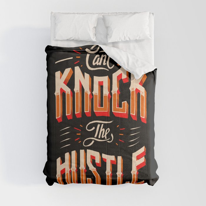 Can't Knock The Hustle  Comforter