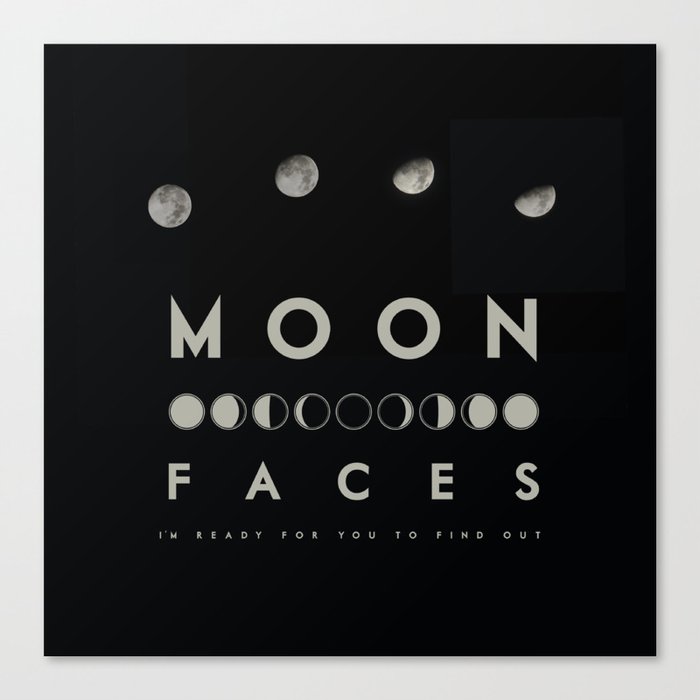 Moon Faces  Canvas Print