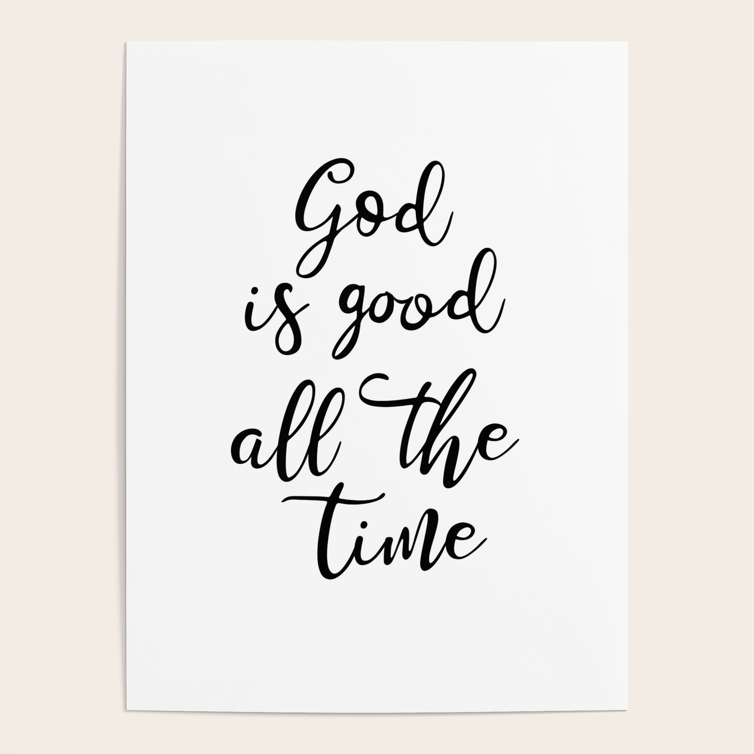 God Is Good All The Time Poster By Socoart Society6 God the father and jesus christ are engaged the bible reveals that the time is coming when the knowledge of god—of how he is and what he does, of god's goodness—will be far more. god is good all the time poster by socoart