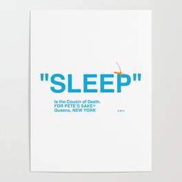 "SLEEP" Poster