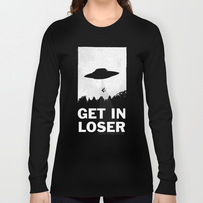 Get In Loser Langarmshirt