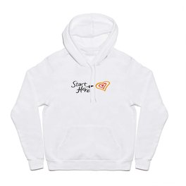 Start here with your heart Hoody