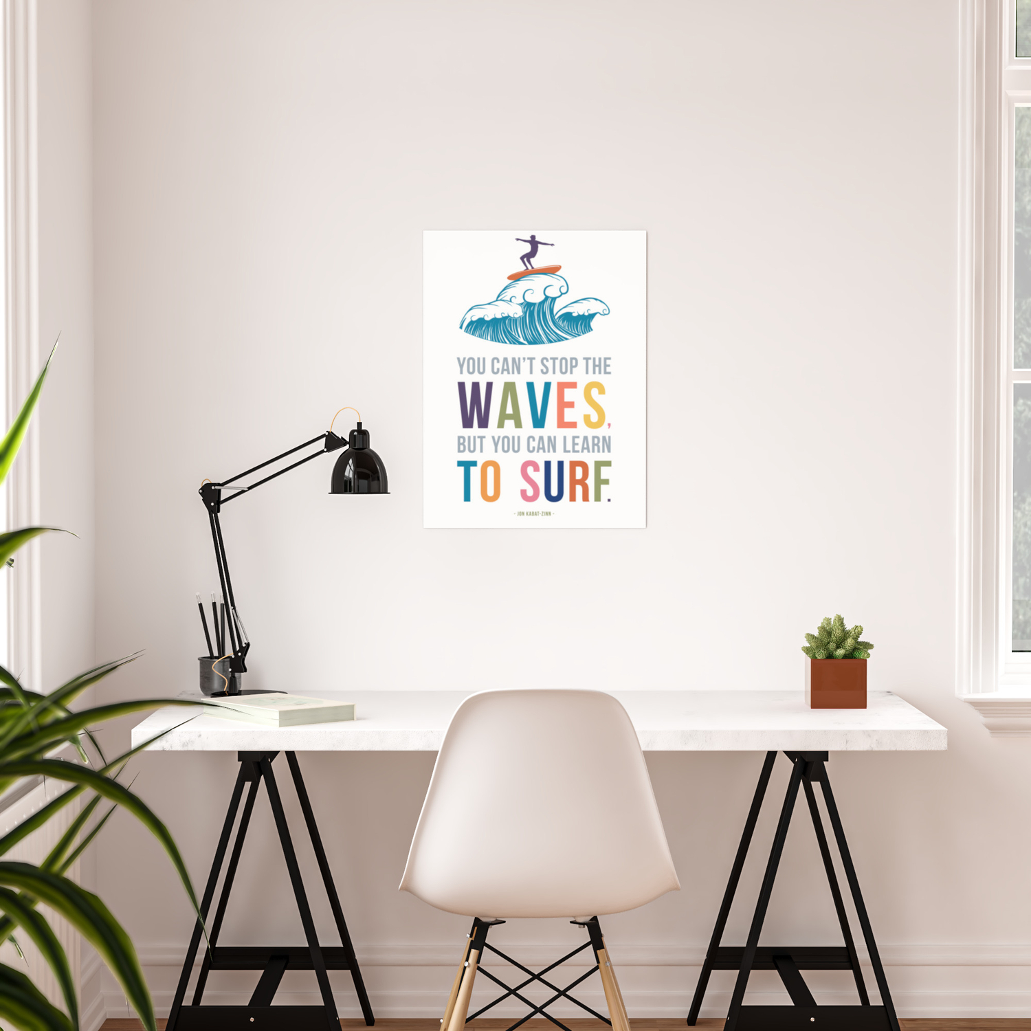 You Cant Stop The Waves But You Can Learn To Surf Wall Art