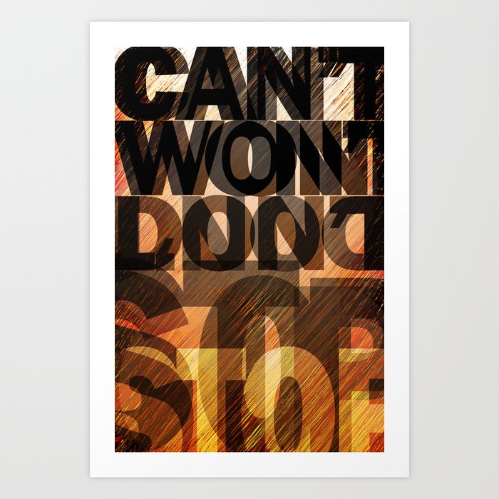 can-t-won-t-don-t-stop-art-print-by-bmarquez-society6