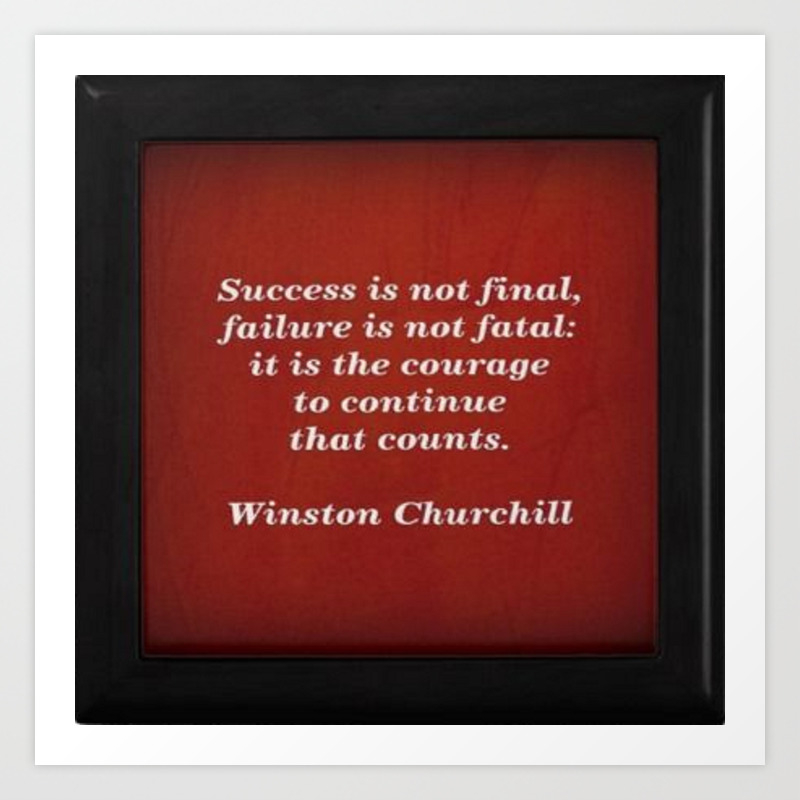 Winston Churchill Success Quote Corbin Henry Famous Quotes Art Print By Corbinhenry Society6