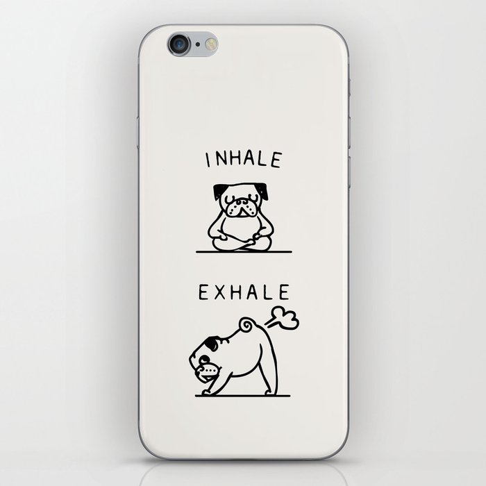 Inhale Exhale Pug iPhone Skin