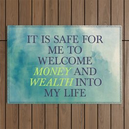 It Is Safe For Me To Welcome Money And Wealth Into My Life Outdoor Rug