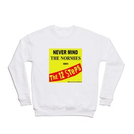 Never Mind the Normies Crewneck Sweatshirt