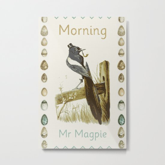 Morning Mr Magpie Metal Print