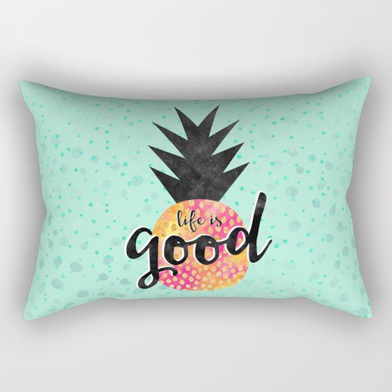 Life is good Rectangular Pillow