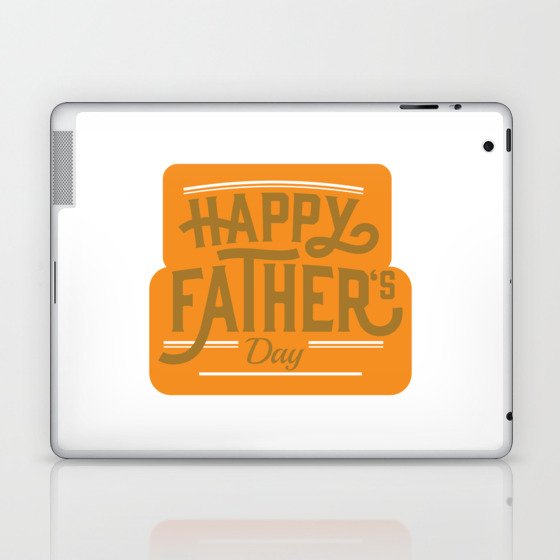Happy Father's Day Orange Laptop & iPad Skin