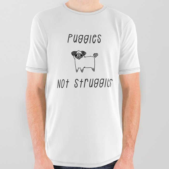 Puggles Not Struggles All Over Graphic Tee