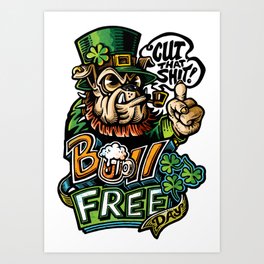 Bull-Free Day | St. Patrick's Day Leprechaun Bulldog Art Print