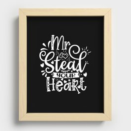 Mr Steal Your Heart Recessed Framed Print