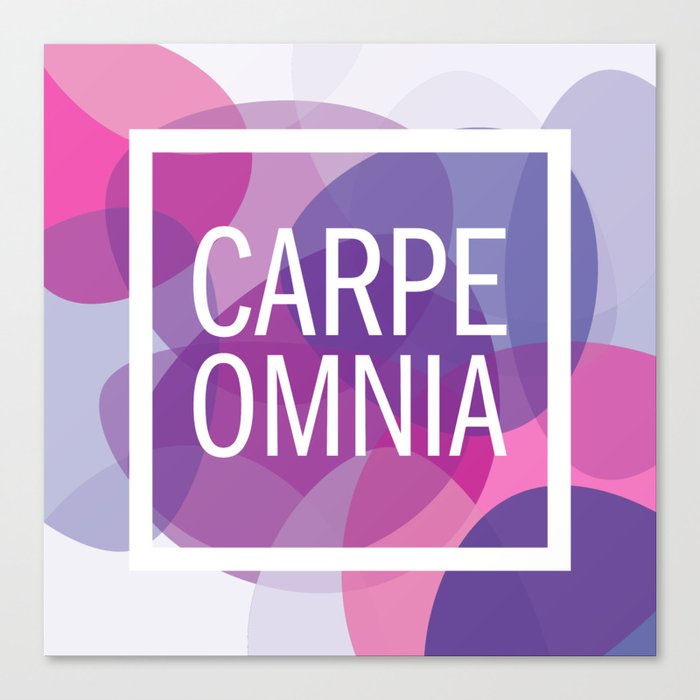 Carpe Omnia Canvas Print