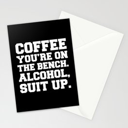 Alcohol, Suit Up Funny Quote Stationery Card