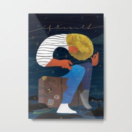 If I could. Metal Print