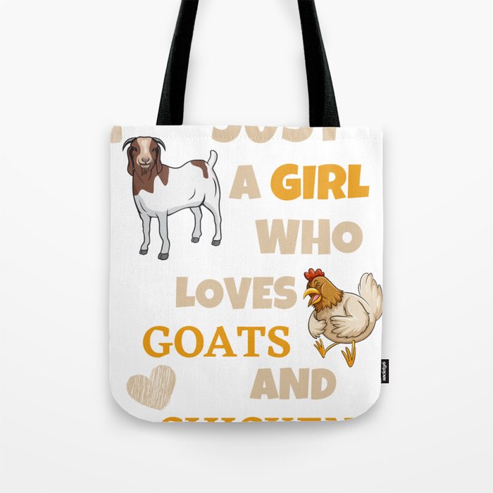 Farm Animal Lover Just A Girl Who Loves Goats And Chickens Tote Bag