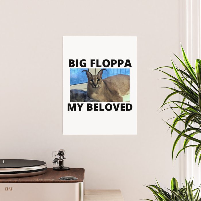 Big Floppa Art Prints for Sale