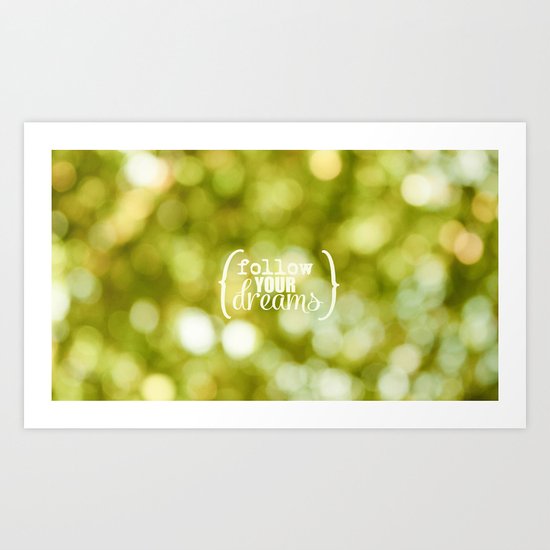 Follow Your Dreams II Art Print