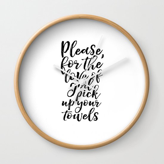 Bathroom Sign Inspirational Poster Quotes Art Print Bathroom Art Bathroom Prints Funny Quotes Funny Wall Clock By Milos955 Society6
