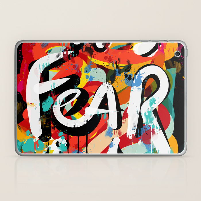 Fear Is Street Art Graffiti Writing Urban Fashion Laptop Ipad Skin By Emmanuelsignorino Society6