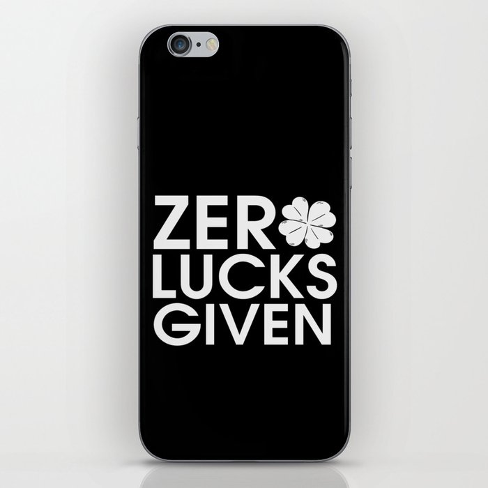 Zero Lucks Given Funny St Patrick's Day iPhone Skin