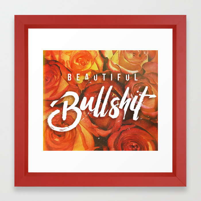Beautiful Bullshit Framed Art Print By Anthonytroester Society6