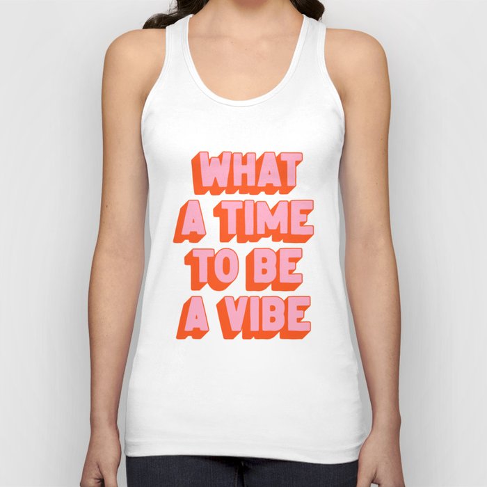 What A Time To Be A Vibe: The Peach Edition Tank Top