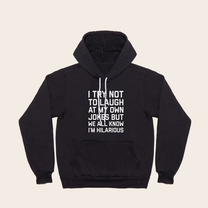 Funny quote on sale hoodies