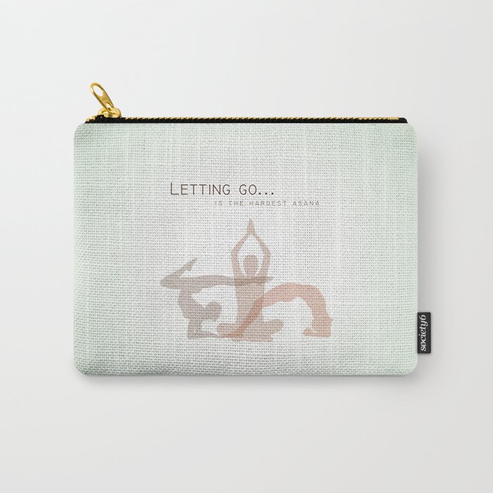 Letting go is the hardest asana yoga quotes	 Carry-All Pouch