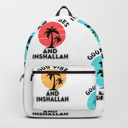 Good vibes and Inshallah Backpack