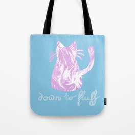 Down to Fluff Cute Cat Quote Blue and Pink Abstract Print Tote Bag