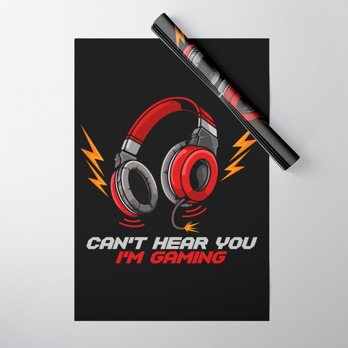 Can't Hear You I'm Gaming - Video Gamer Headset Wrapping Paper