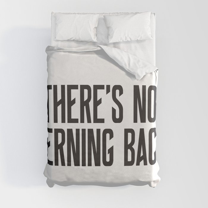 There's No Kerning Back Duvet Cover