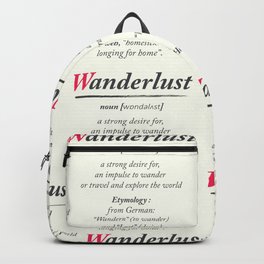 Wanderlust, dictionary definition, word meaning, travel the world, go on adventures Backpack