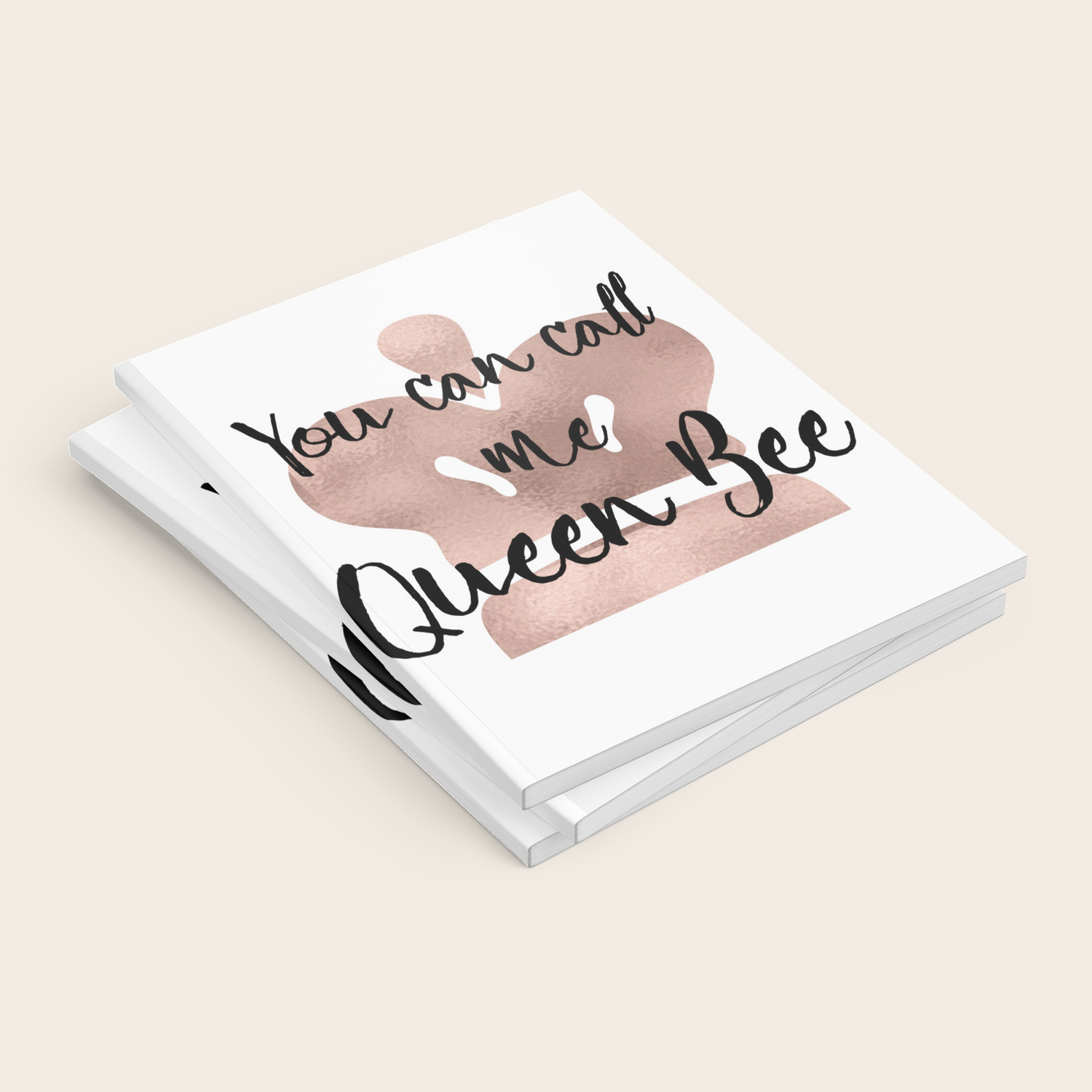 You Can Call Me Queen Bee Rose Gold Crown Notebook By Peggieprints Society6