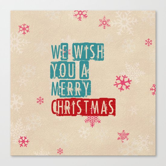 we wish you a merry christmas Canvas Print
