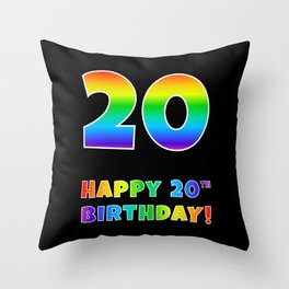 [ Thumbnail: HAPPY 20TH BIRTHDAY - Multicolored Rainbow Spectrum Gradient Throw Pillow ]