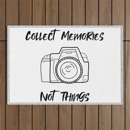 Collect memories, not things Outdoor Rug